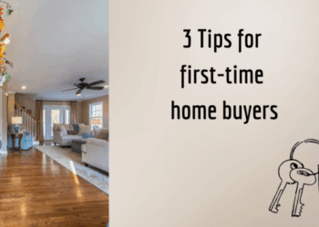 17 First Time Home Buyer Tips: Everything You Need to Know Before You ...