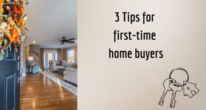 17 First Time Home Buyer Tips: Everything You Need to Know Before You ...